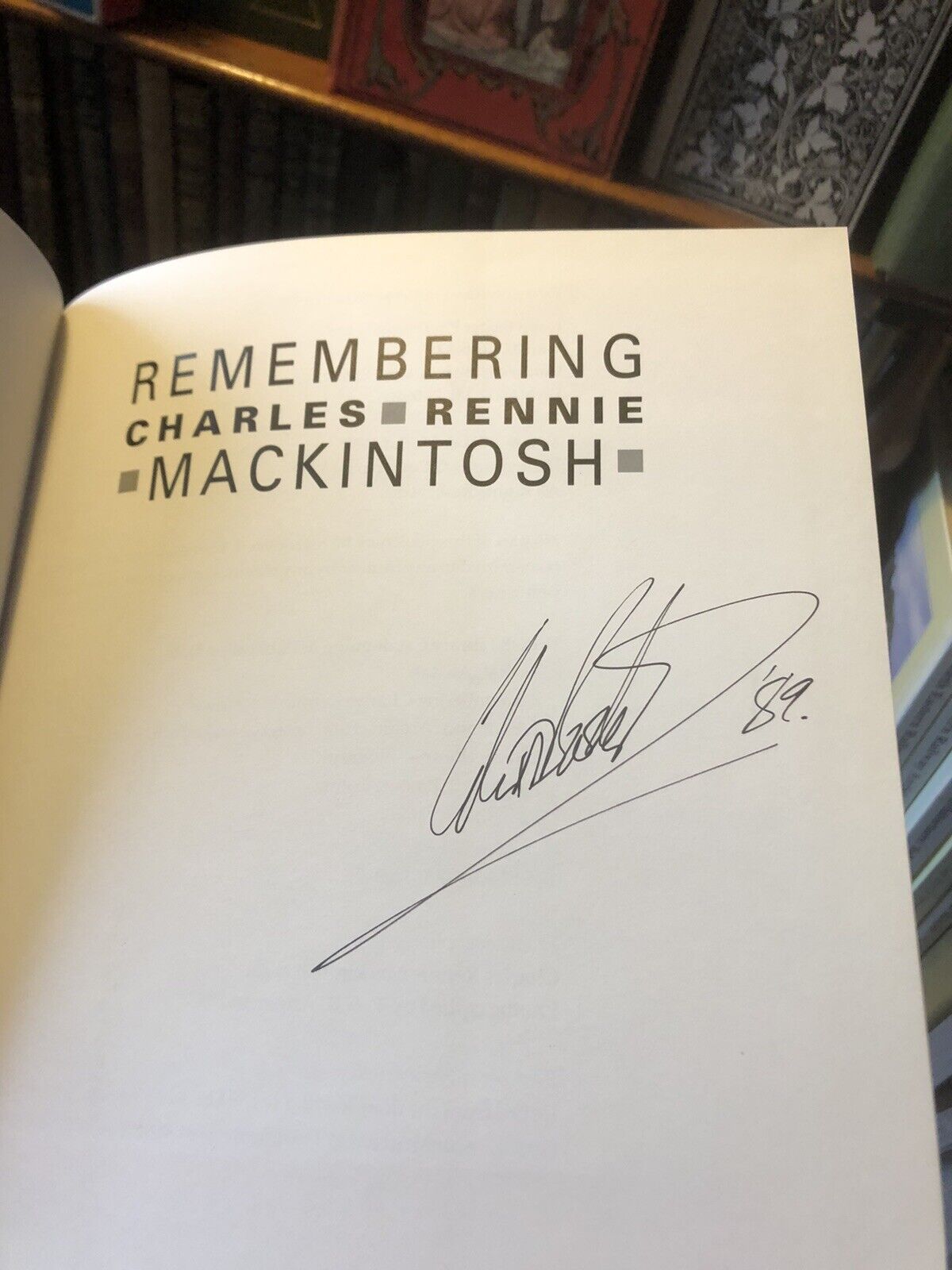 Remembering Charles Rennie Mackintosh SIGNED COLIN BAXTER Illustrated Biography