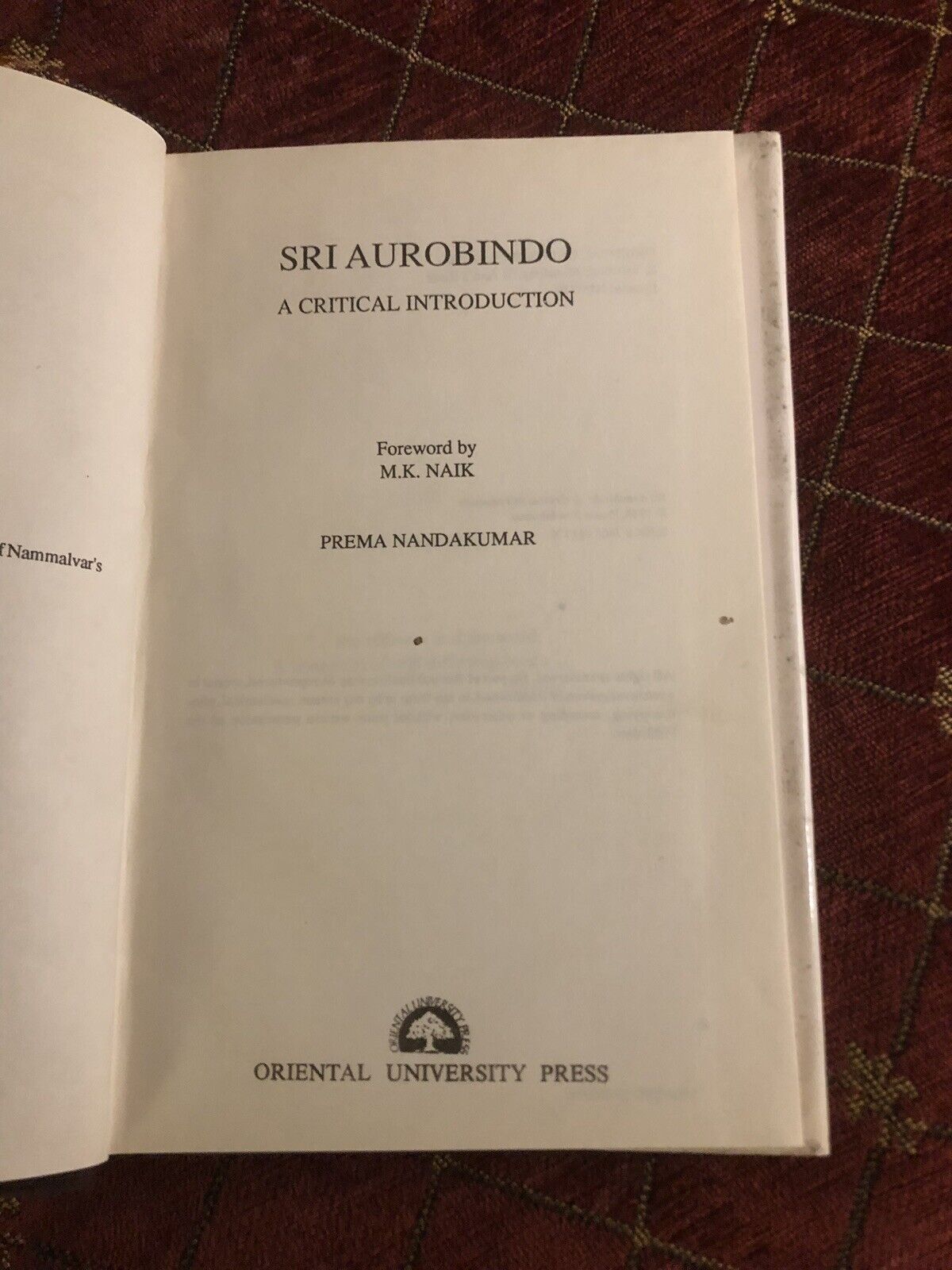 Sri Aurobindo: A Critical Introduction - Indian Philosopher, Yogi, Guru, &amp; Poet