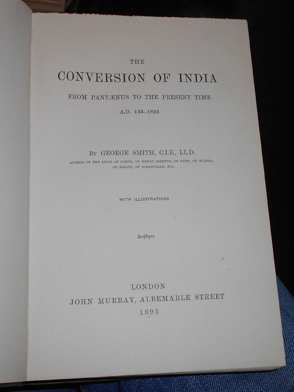 1893 The Conversion of India, from Pantaenus to the Present Time - George Smith