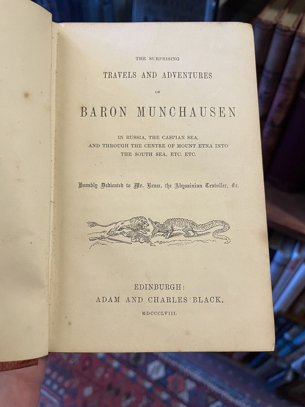 1858 The Surprising Travels & Adventures of Baron Munchausen : Raspe : Illustrat