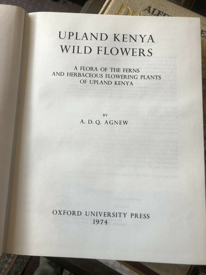 A Flora of the Ferns &amp; Herbaceous Flowering Plants of Upland Kenya Wild Flowers