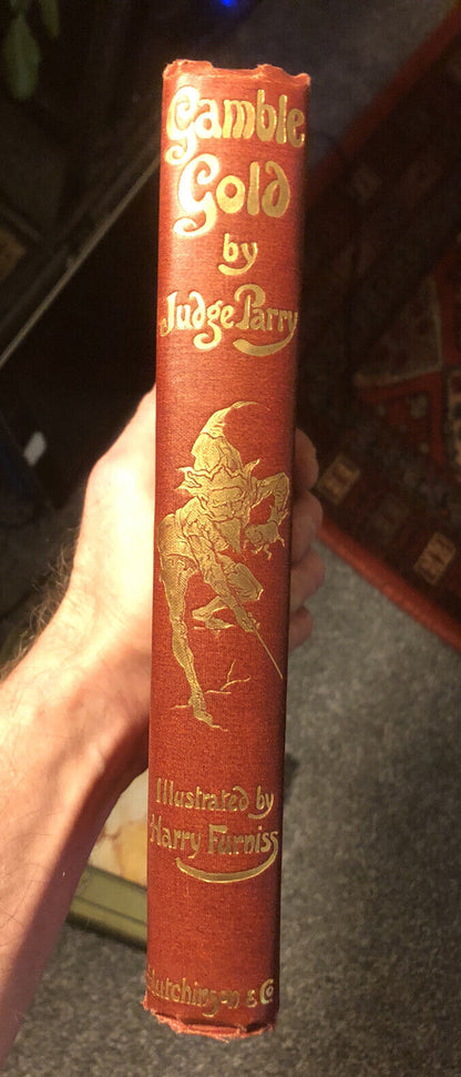 1907 Illus by HARRY FURNISS Gamble Gold JUDGE EDWARD ABBOTT PARRY Gilt Binding