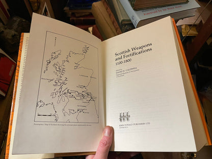 Scottish Weapons and Fortifications 1100-1800 : David H Caldwell : Weaponry