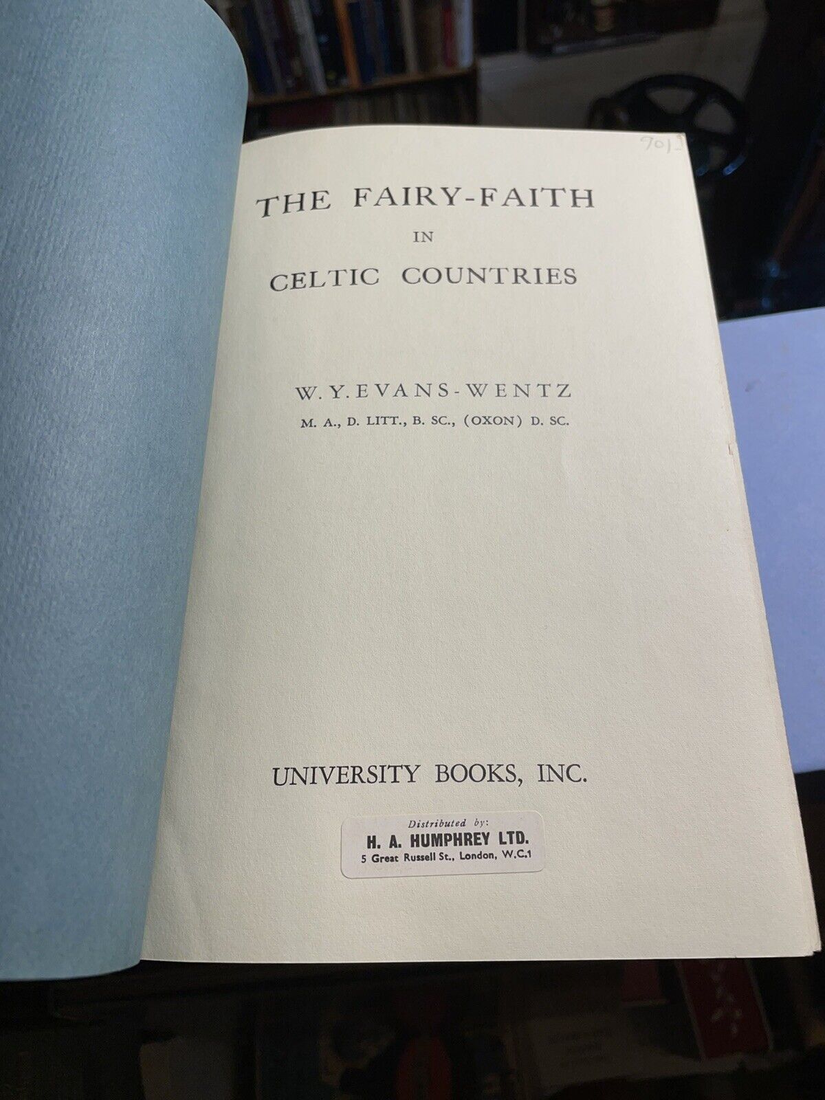 The Fairy Faith In Celtic Countries : Evans-Wentz : Folklore Mythology Fairies