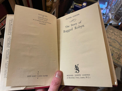 OLIVER ONIONS The Story Of Ragged Robyn FIRST EDITION 1945 with Dust Jacket VGC