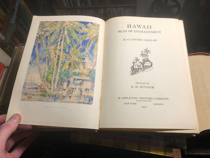 HAWAII : ISLES OF ENCHANTMENT Clifford Gessler SIGNED BY AUTHOR & ILLUS 1937