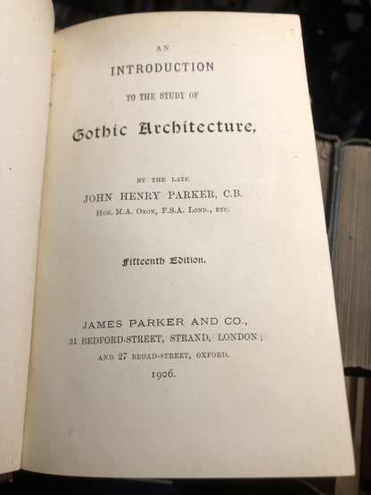 1906 Introduction to the Study of Gothic Architecture : John Henry Parker